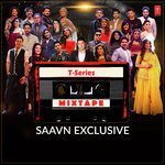 T-Series Mixtape - Shahid Mallya Song Download